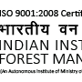 Indian Institute of Forest Management
