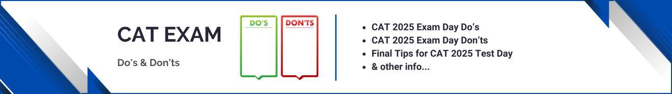 CAT Exam Do's & Don'ts