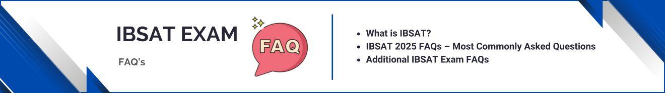 IBSAT Exam FAQ's