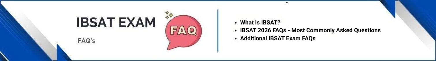 IBSAT Exam FAQ's