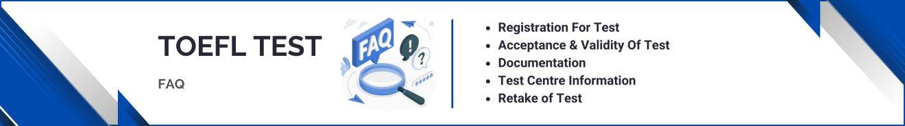 TOEFL Test FAQs 