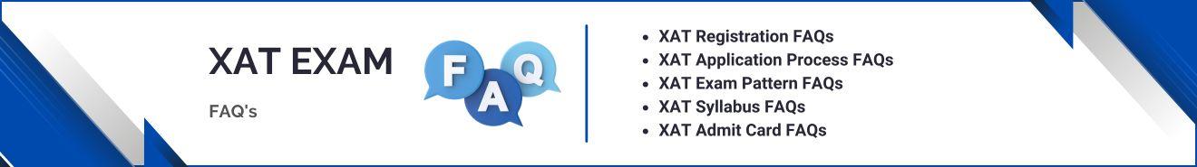 XAT Exam FAQ's