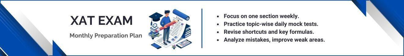 XAT Exam Monthly Preparation Plan 