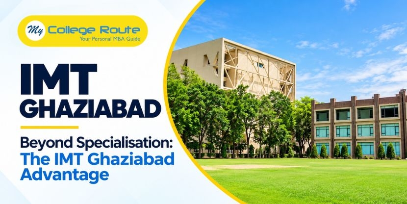 IMT Ghaziabad campus with the headline “Beyond Specialisation: The IMT Ghaziabad Advantage”